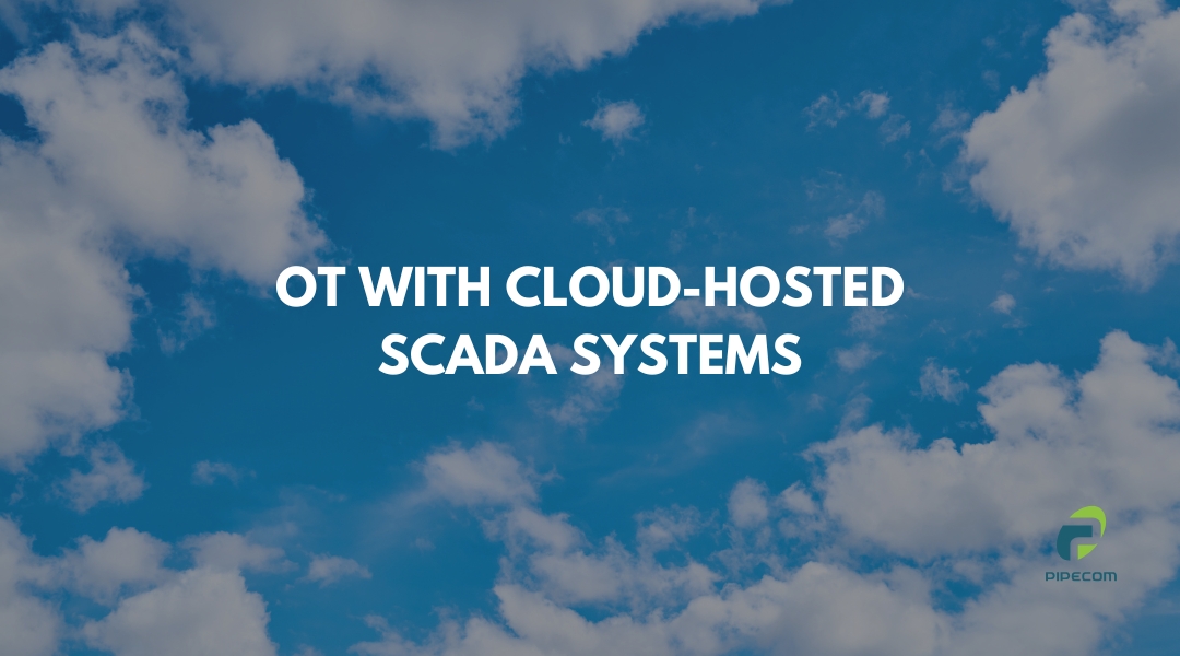 Navigating the Future of Operational Technology with Cloud-Hosted SCADA Systems